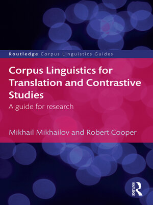 cover image of Corpus Linguistics for Translation and Contrastive Studies